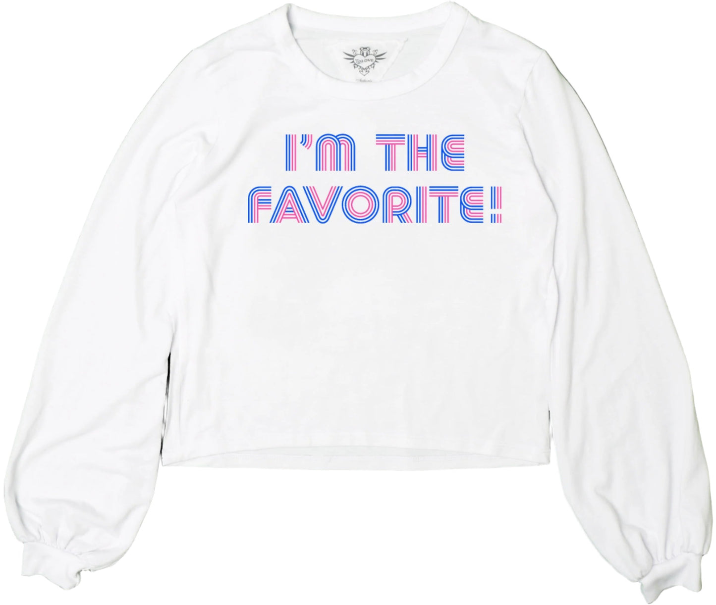 Puffy Long-Sleeve Crewneck Shirt ("I'M THE FAVORITE!")