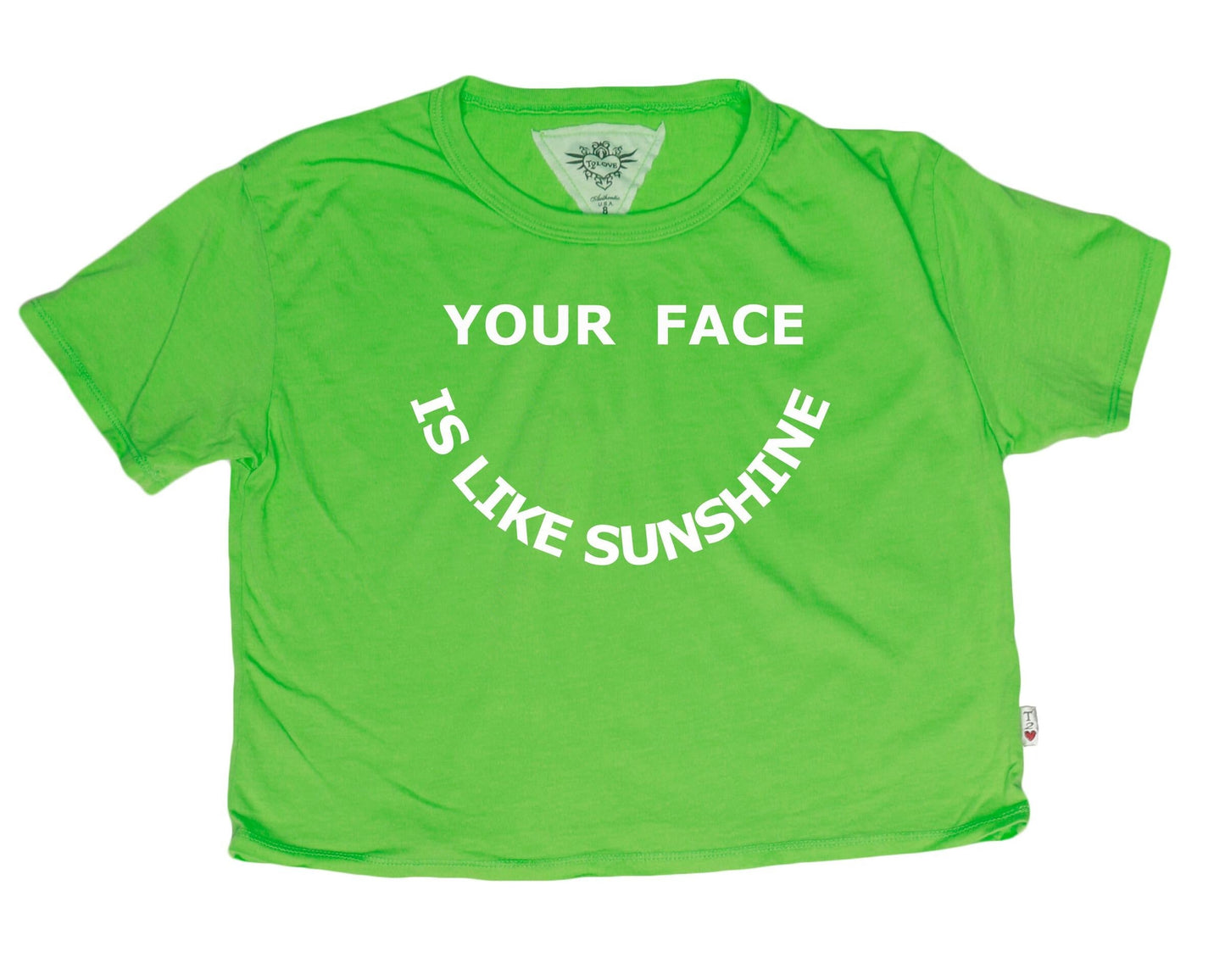 Boxy Tee ("YOUR FACE IS LIKE SUNSHINE")