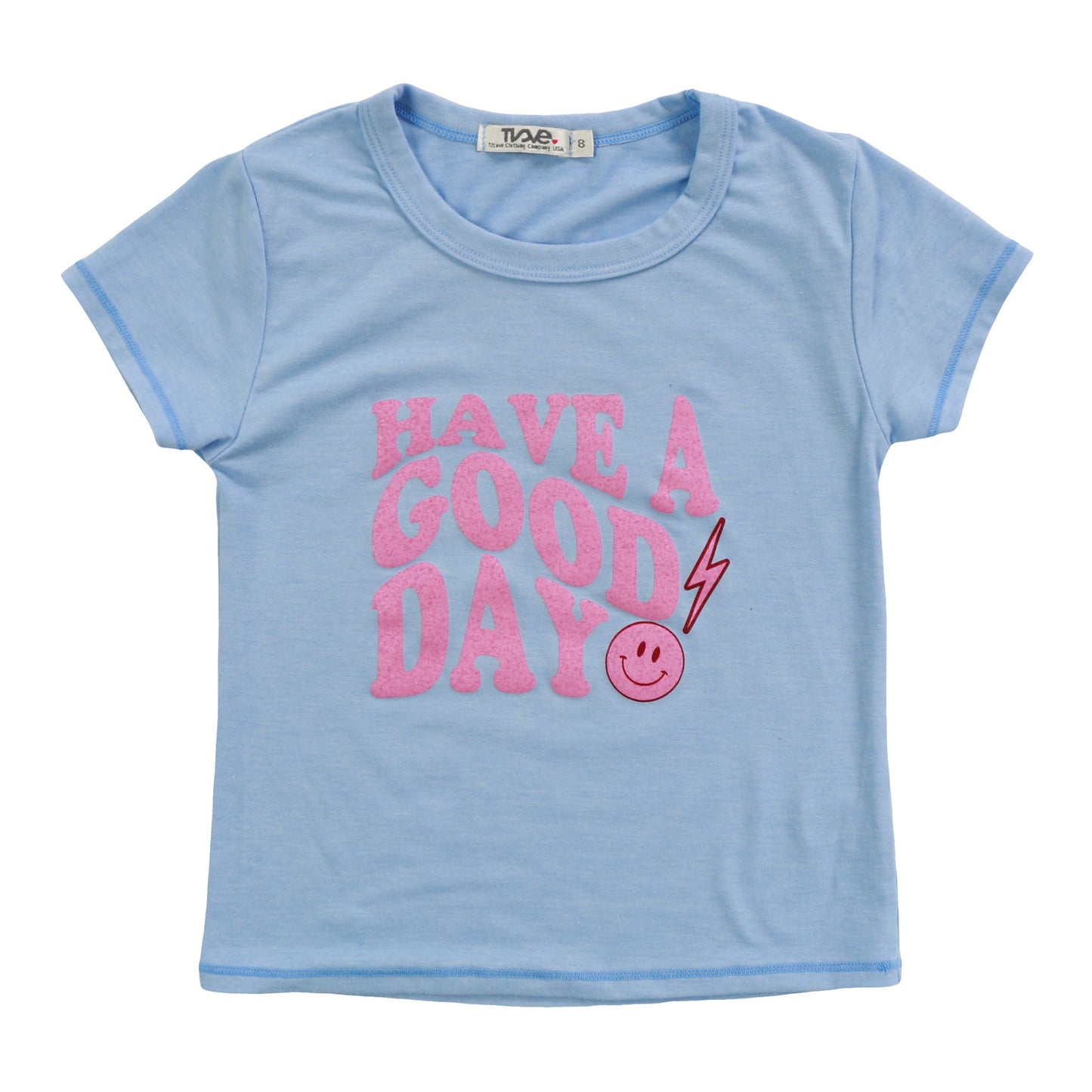 Signature Cap Sleeve Tee ("HAVE A GOOD DAY")